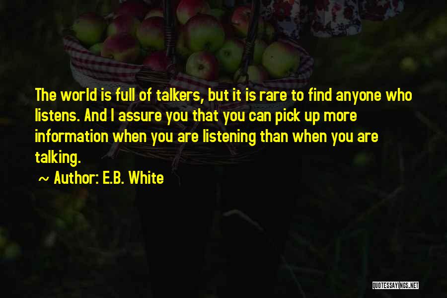 Talkers Quotes By E.B. White