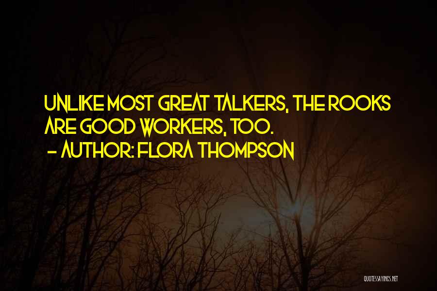 Talkers Quotes By Flora Thompson