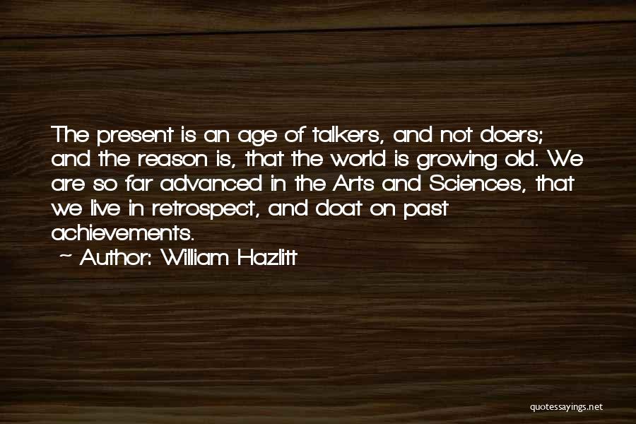 Talkers Vs. Doers Quotes By William Hazlitt