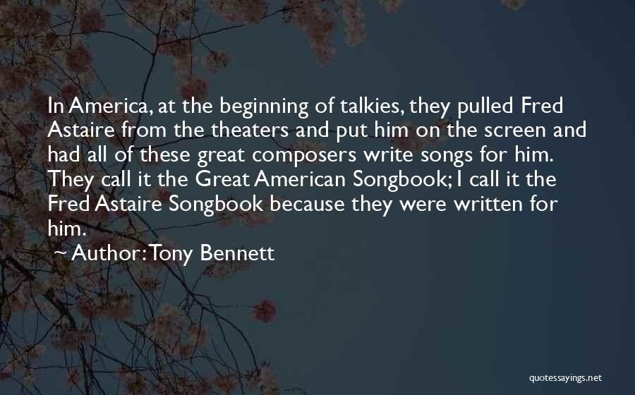 Talkies Quotes By Tony Bennett