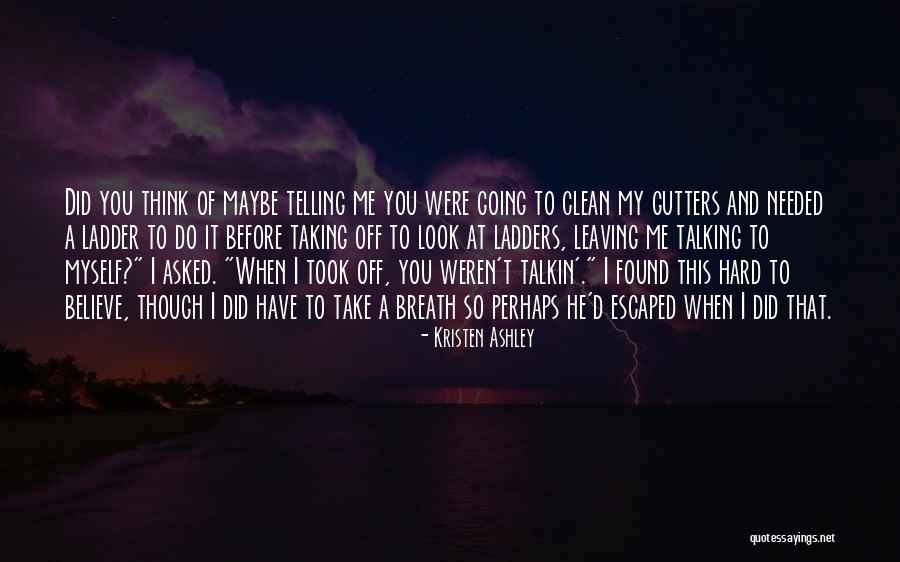 Talkin Quotes By Kristen Ashley Talkin Quotes By Kristen Ashley