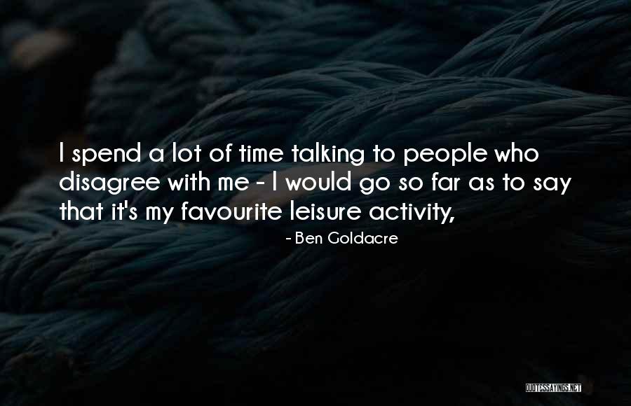 Talking A Lot Quotes By Ben Goldacre