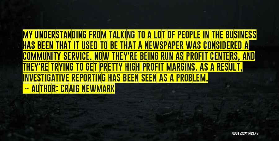 Talking A Lot Quotes By Craig Newmark