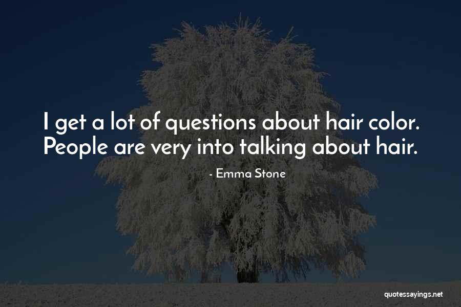 Talking A Lot Quotes By Emma Stone