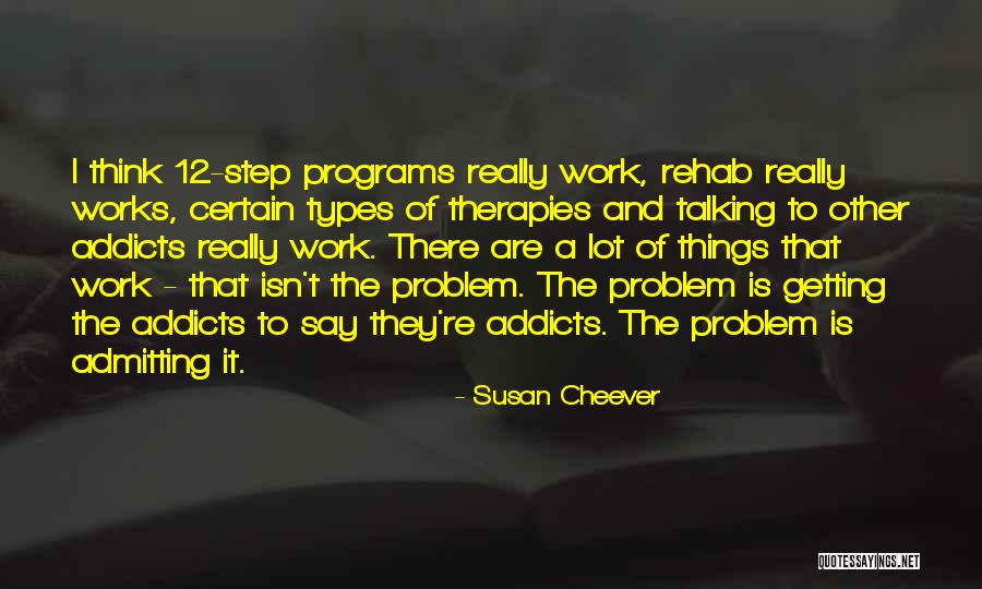 Talking A Lot Quotes By Susan Cheever