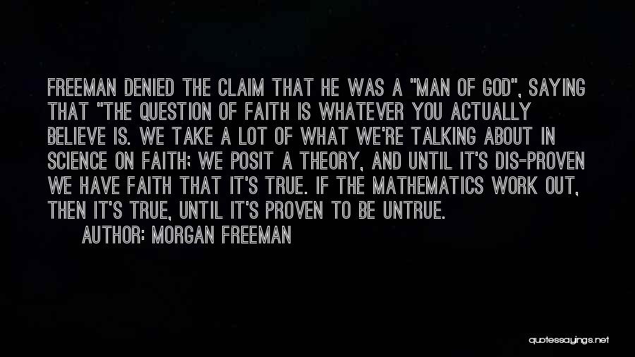 Talking About God Quotes By Morgan Freeman