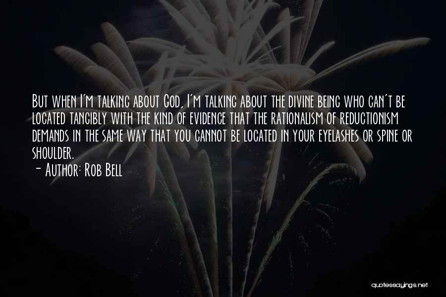 Talking About God Quotes By Rob Bell