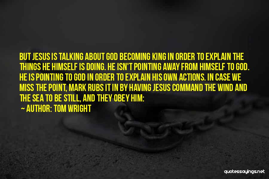 Talking About God Quotes By Tom Wright