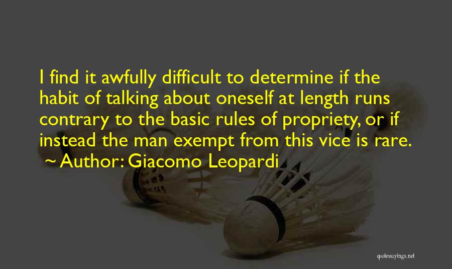 Talking About Oneself Too Much Quotes By Giacomo Leopardi