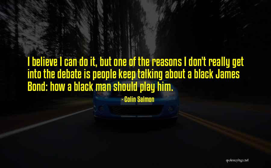 Talking About People Quotes By Colin Salmon Talking About People Quotes By Colin Salmon