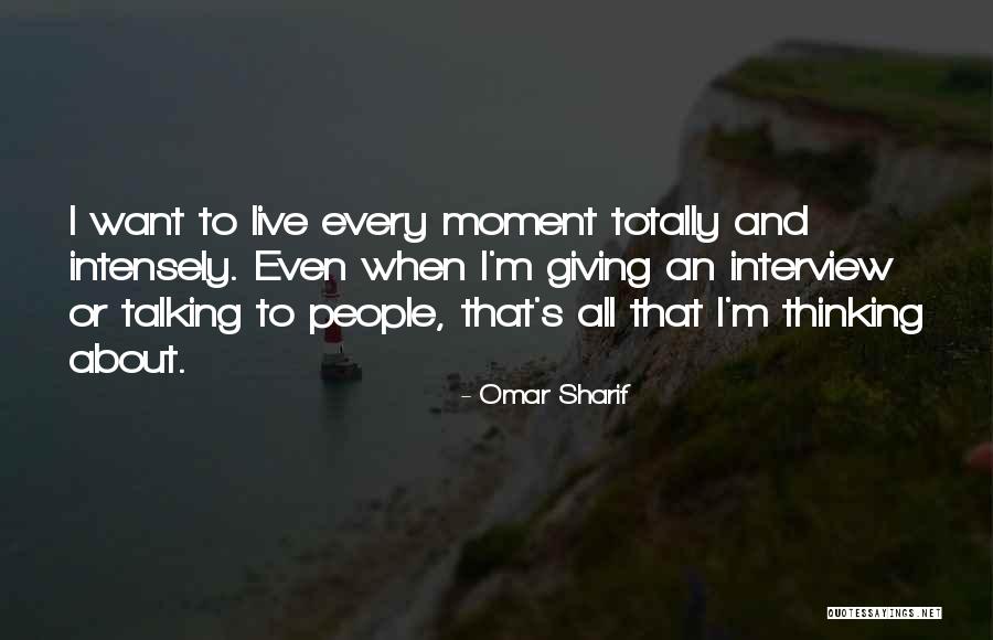 Talking About People Quotes By Omar Sharif Talking About People Quotes By Omar Sharif