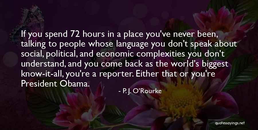 Talking About People Quotes By P. J. O'Rourke Talking About People Quotes By P. J. O'Rourke