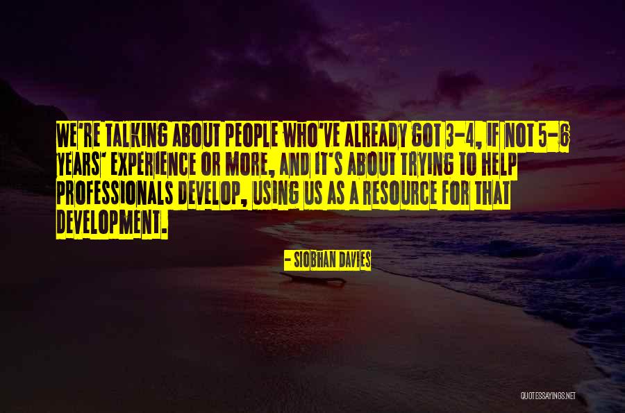 Talking About People Quotes By Siobhan Davies Talking About People Quotes By Siobhan Davies