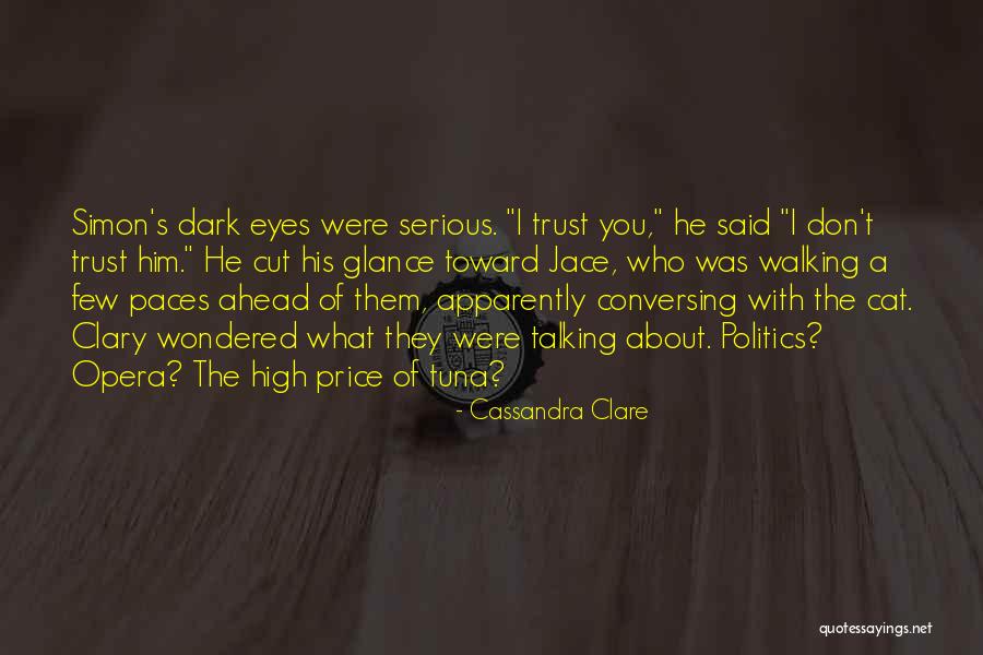 Talking About Politics Quotes By Cassandra Clare Talking About Politics Quotes By Cassandra Clare