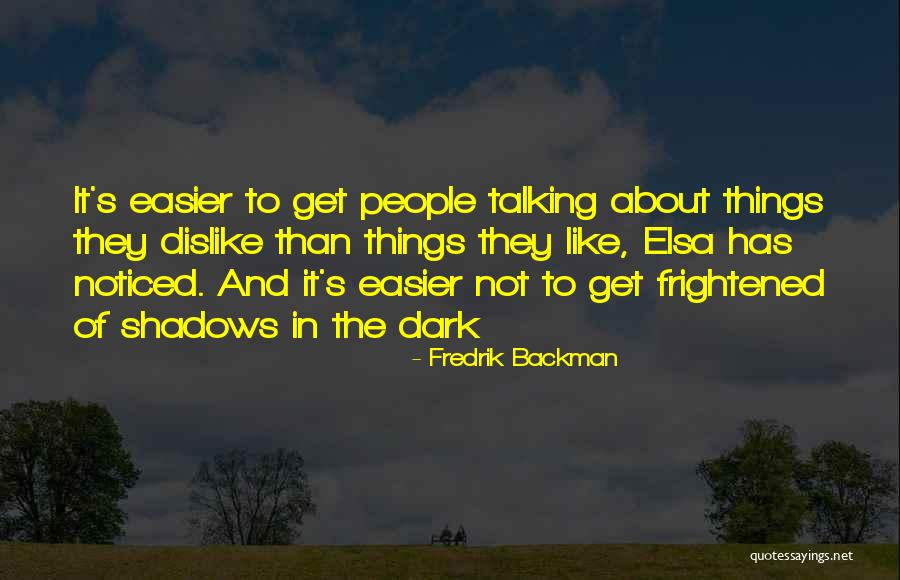 Talking About Quotes By Fredrik Backman Talking About Quotes By Fredrik Backman