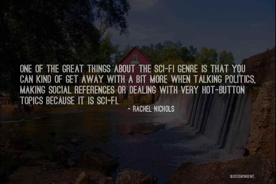 Talking About Quotes By Rachel Nichols Talking About Quotes By Rachel Nichols