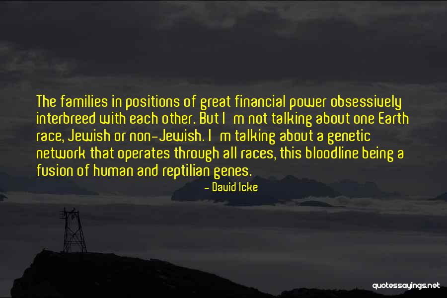 Talking About Race Quotes By David Icke Talking About Race Quotes By David Icke