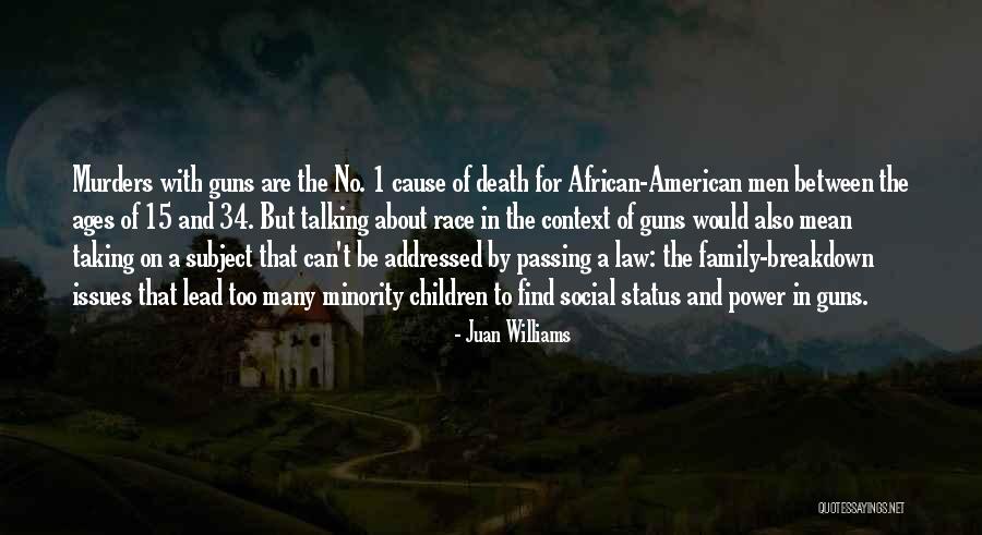 Talking About Race Quotes By Juan Williams Talking About Race Quotes By Juan Williams