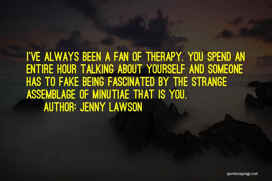 Talking About Someone Quotes By Jenny Lawson
