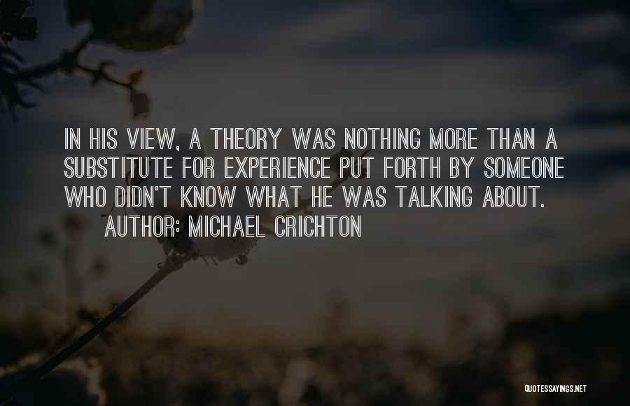 Talking About Someone Quotes By Michael Crichton
