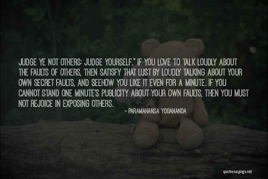 Talking About Yourself Quotes By Paramahansa Yogananda