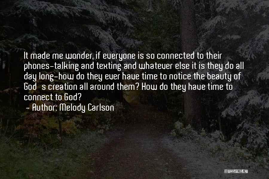 Talking All Day Quotes By Melody Carlson