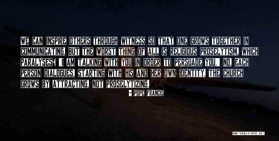 Talking And Communicating Quotes By Pope Francis Talking And Communicating Quotes By Pope Francis