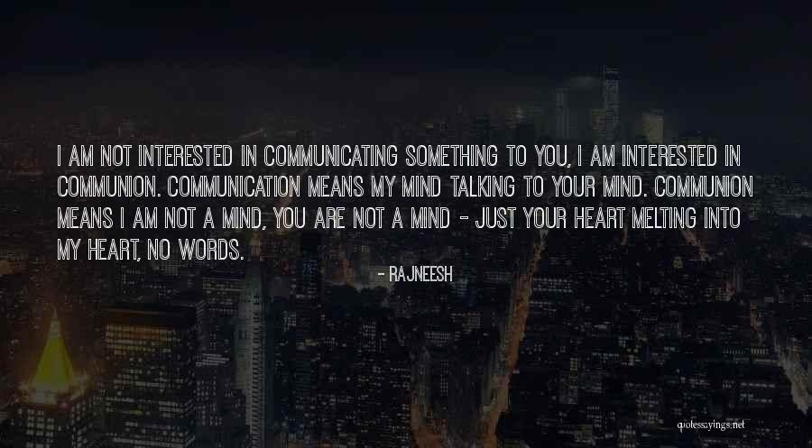 Talking And Communicating Quotes By Rajneesh Talking And Communicating Quotes By Rajneesh
