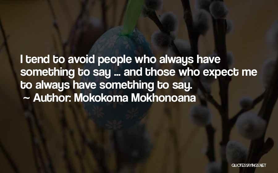 Talking And Listening Quotes By Mokokoma Mokhonoana