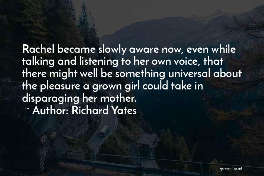 Talking And Listening Quotes By Richard Yates