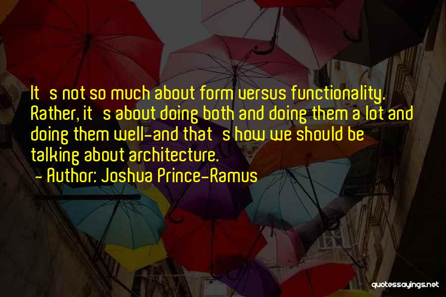 Talking And Not Doing Quotes By Joshua Prince-Ramus