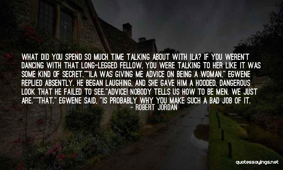 Talking Bad About Me Quotes By Robert Jordan Talking Bad About Me Quotes By Robert Jordan