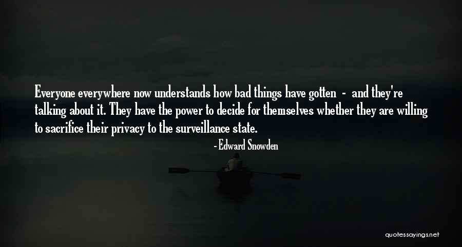 Talking Bad About Others Quotes By Edward Snowden Talking Bad About Others Quotes By Edward Snowden