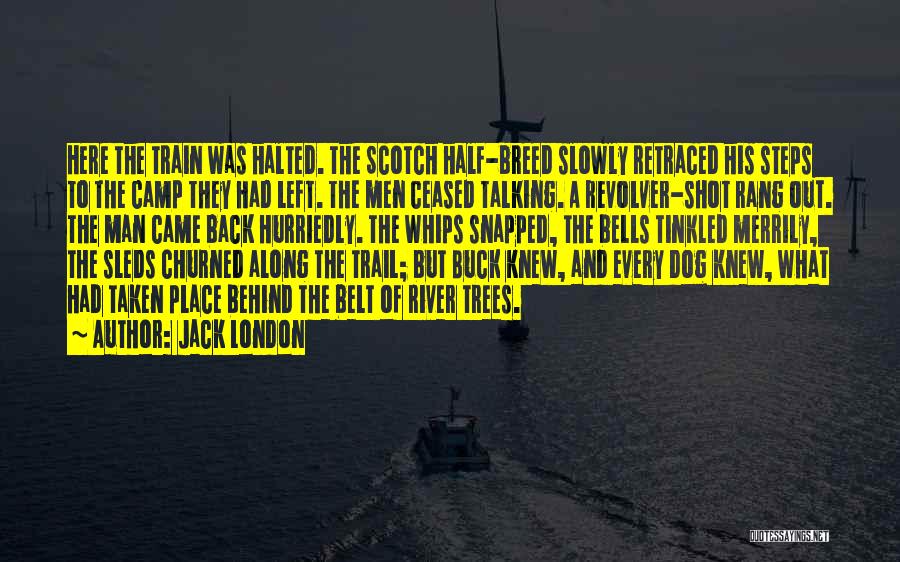 Talking Behind Her Back Quotes By Jack London