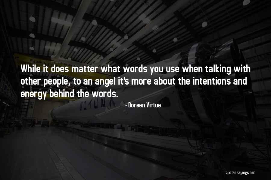 Talking Behind You Quotes By Doreen Virtue Talking Behind You Quotes By Doreen Virtue