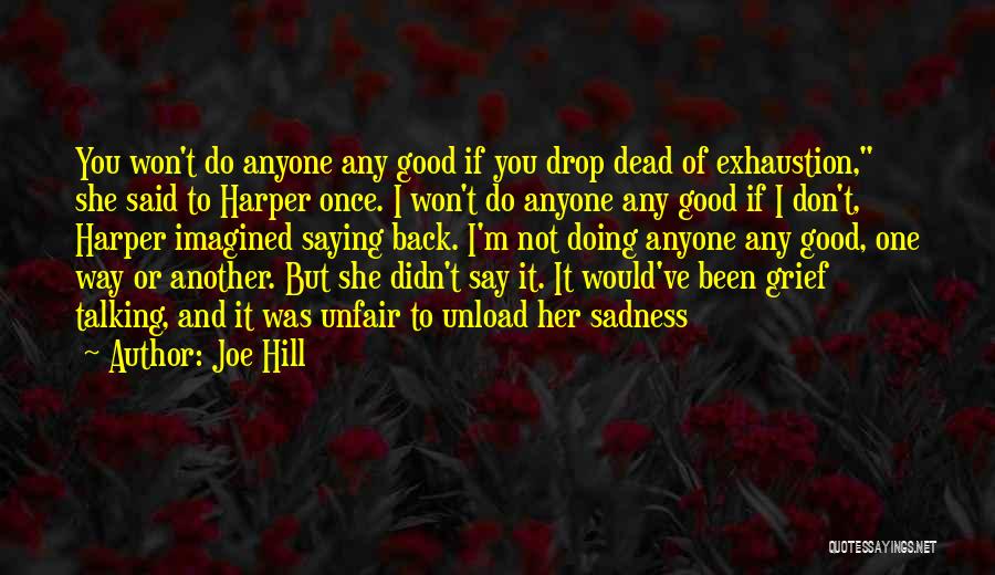 Talking But Not Doing Quotes By Joe Hill