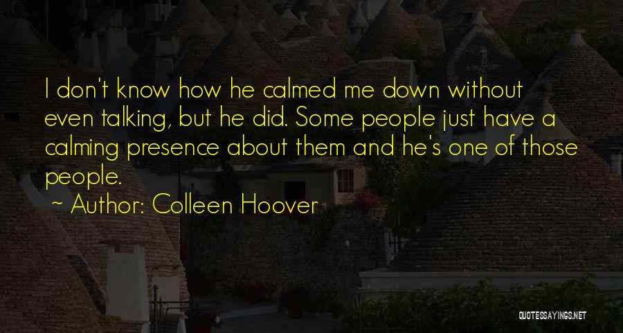 Talking Down Quotes By Colleen Hoover