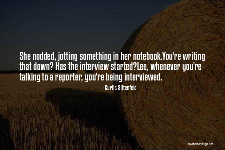 Talking Down Quotes By Curtis Sittenfeld Talking Down Quotes By Curtis Sittenfeld
