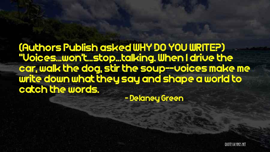 Talking Down Quotes By Delaney Green Talking Down Quotes By Delaney Green