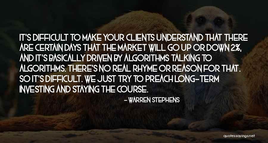 Talking Down Quotes By Warren Stephens Talking Down Quotes By Warren Stephens