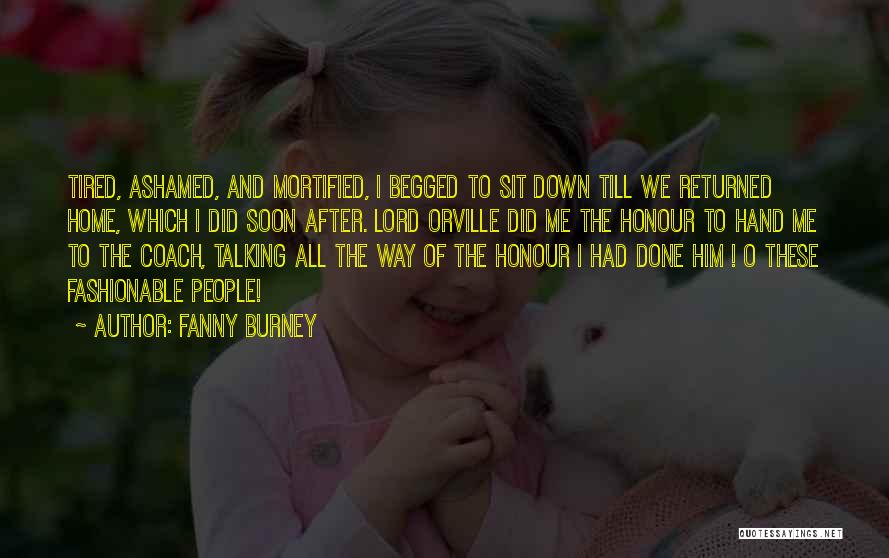 Talking Down To Me Quotes By Fanny Burney