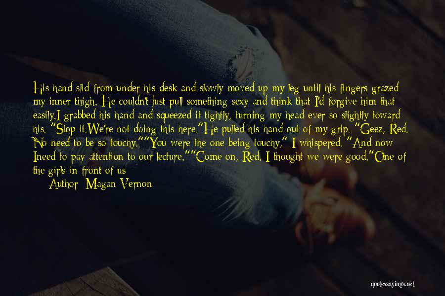 Talking Face To Face Quotes By Magan Vernon
