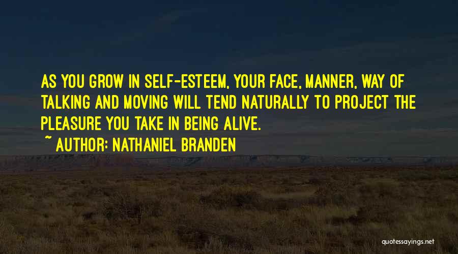 Talking Face To Face Quotes By Nathaniel Branden