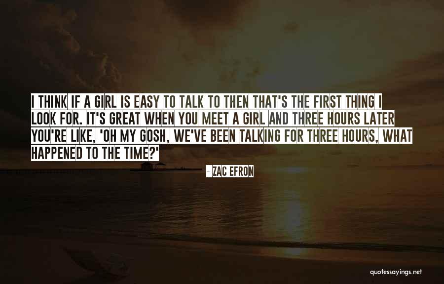 Talking For Hours Quotes By Zac Efron Talking For Hours Quotes By Zac Efron