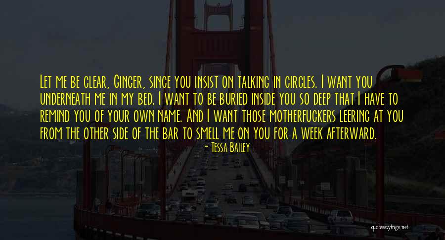 Talking In Bed Quotes By Tessa Bailey Talking In Bed Quotes By Tessa Bailey