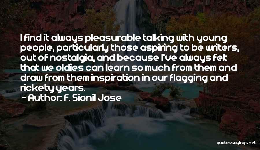 Talking It Out Quotes By F. Sionil Jose