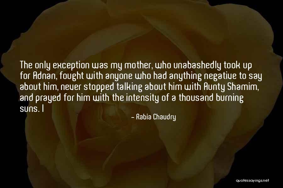 Talking Negative About Others Quotes By Rabia Chaudry Talking Negative About Others Quotes By Rabia Chaudry