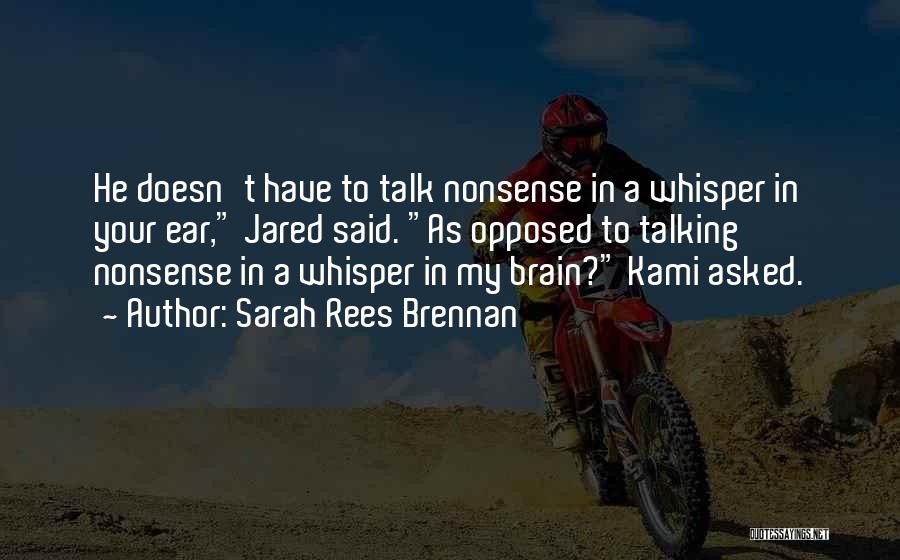 Talking Nonsense Quotes By Sarah Rees Brennan