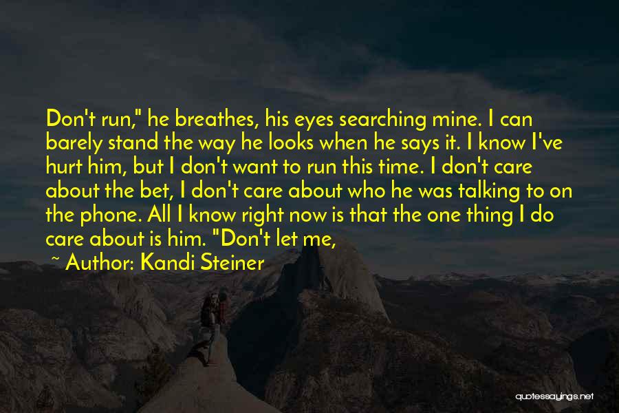 Talking On The Phone Quotes By Kandi Steiner