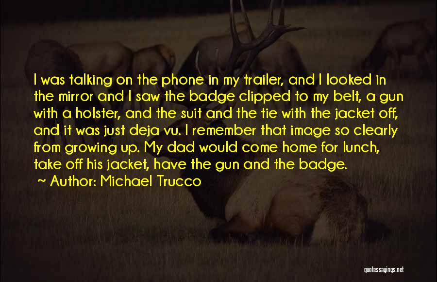 Talking On The Phone Quotes By Michael Trucco